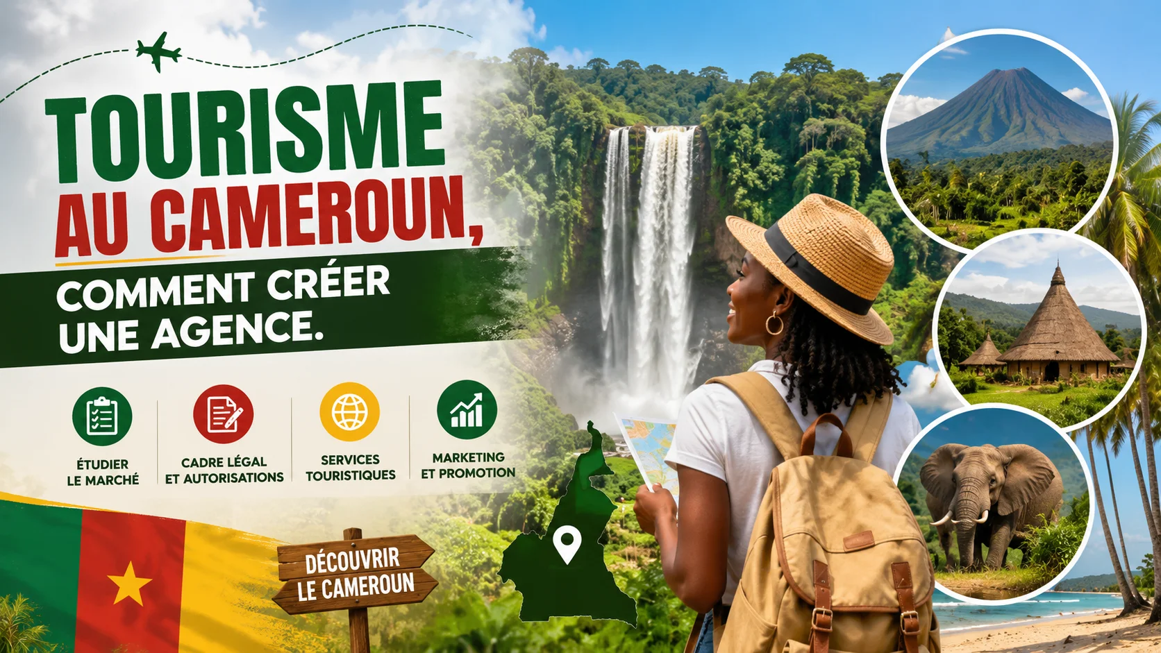 Ouvrir une agence de tourisme au Cameroun : licence, dossier et procédure